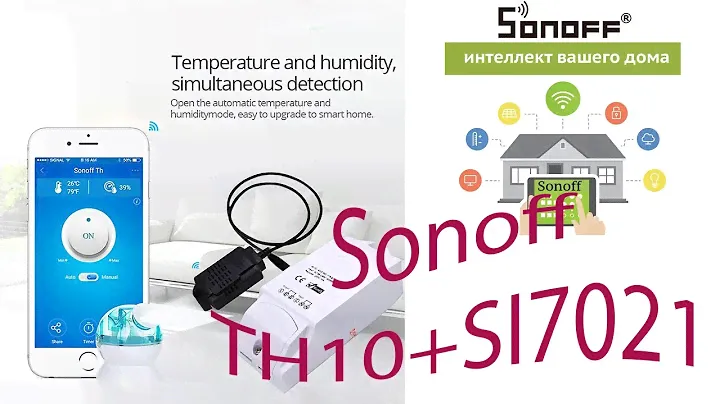 Sonoff TH10, SI7021 WiFi реле с датчиком влажности  Распаковка, Подключение, Обзор
